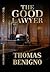 The Good Lawyer by Thomas Benigno