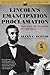 Lincoln's Emancipation Proclamation: The End of Slavery in America