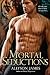 Mortal Seductions