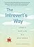 The Introvert's Way by Sophia Dembling