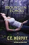 Mountain Echoes by C.E. Murphy