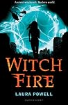 Witch Fire by Laura Powell