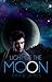 Light of the Moon (Legend of the Dreamer, #1)