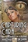 Capturing Cara by S.E. Smith