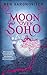 Moon Over Soho by Ben Aaronovitch