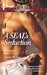 A SEAL's Seduction by Tawny Weber