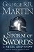 A Storm of Swords Steel and Snow (A Song of Ice and Fire, #3 Part 1 of 2) by George R.R. Martin