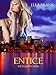 Entice (Exquisite, #2)