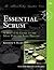 Essential Scrum: A Practical Guide to the Most Popular Agile Process