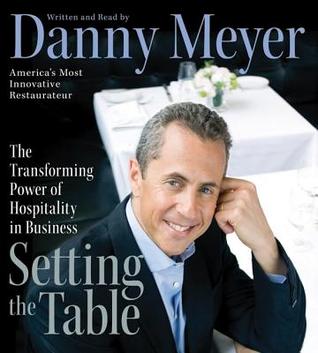 Setting the Table by Danny  Meyer