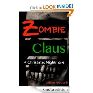 Zombie Claus by William Petrucelli