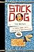 Stick Dog (Stick Dog, #1)