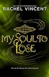 My Soul to Lose by Rachel Vincent