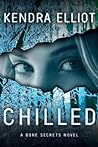 Chilled by Kendra Elliot