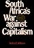 South Africa's War Against Capitalism