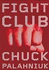 Fight Club by Chuck Palahniuk