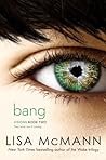 Bang by Lisa McMann