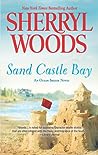 Sand Castle Bay by Sherryl Woods