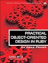 Practical Object Oriented Design in Ruby by Sandi Metz