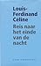 Reis naar het einde van de nacht by Louis-Ferdinand Céline