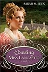 Courting Miss Lancaster by Sarah M. Eden