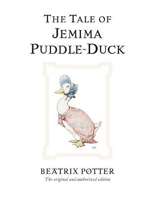 The Tale of Jemima Puddle-Duck by Beatrix Potter