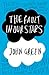 The Fault in Our Stars by John Green