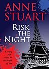 Risk the Night by Anne Stuart