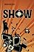 Show (Play, #2)