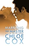 Marrying the Master by Chloe Cox