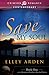 Save My Soul (Kemmons Brothers Baseball, #1) by Elley Arden