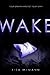 Wake by Lisa McMann