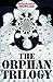 The Orphan Trilogy by James Morcan