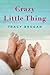 Crazy Little Thing (Bell Harbor, #1) by Tracy Brogan