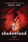 Shadowland (The Immortals, #3)