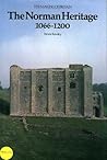 The Norman Heritage, 1066-1200 by Trevor Rowley