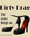 Dirty Drag 2: The Night Drags On