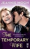 The Temporary Wife by Jeannie Moon