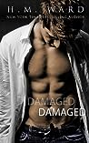 Damaged by H.M. Ward