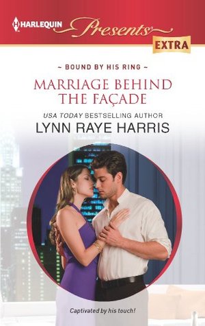 Marriage Behind the Facade by Lynn Raye Harris