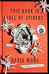 This Book Is Full of Spiders by David  Wong