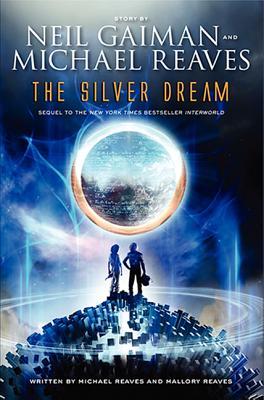 The Silver Dream by Neil Gaiman