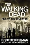 Rise of the Governor by Robert Kirkman