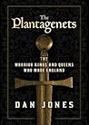 The Plantagenets by Dan Jones