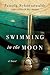 Swimming in the Moon