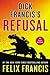 Dick Francis's Refusal (Sid Halley, #5)