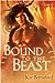 Bound to the Beast (The Gre...