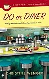 Do or Diner by Christine Wenger