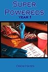 Super Powereds by Drew  Hayes