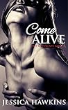 Come Alive by Jessica Hawkins